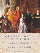 Cover art for Quarrel with the King: The Story of an English Family on the High Road to Civil War