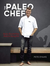 Cover art for The Paleo Chef: Quick, Flavorful Paleo Meals for Eating Well