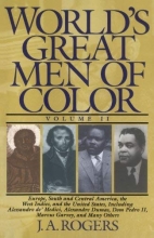 Cover art for World's Great Men of Color, Volume II: Europe, South and Central America, the West Indies, and the United States, Including Alessandro de' Medici, ... Dom Pedro II, Marcus Garvey, and Many Others