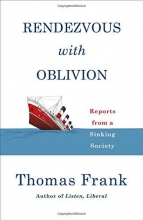 Cover art for Rendezvous with Oblivion: Reports from a Sinking Society