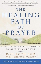 Cover art for The Healing Path of Prayer: A Modern Mystic's Guide to Spiritual Power