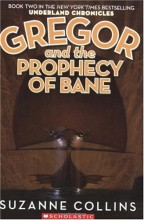 Cover art for Gregor and the Prophecy of Bane (The Underland Chronicles, Book 2)