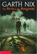 Cover art for Mister Monday (Keys to the Kingdom, Book 1)