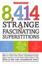 Cover art for 8,414 Strange and Fascinating Superstitions