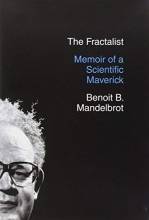 Cover art for The Fractalist: Memoir of a Scientific Maverick