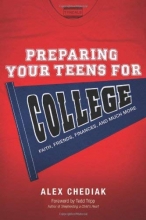 Cover art for Preparing Your Teens for College: Faith, Friends, Finances, and Much More