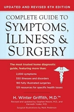Cover art for Complete Guide to Symptoms, Illness & Surgery: Updated and Revised 6th Edition (Complete Guidel to Symptons, Illness and Surgery)