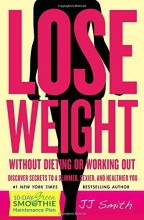 Cover art for Lose Weight Without Dieting or Working Out: Discover Secrets to a Slimmer, Sexier, and Healthier You