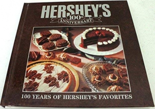 Cover art for Hershey's 100th Anniversary 100 Years of Hershey's Favorites