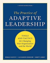 Cover art for The Practice of Adaptive Leadership: Tools and Tactics for Changing Your Organization and the World