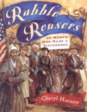 Cover art for Rabble Rousers: Twenty Women Who Made a Difference