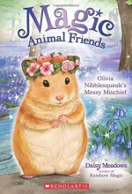 Cover art for Olivia Nibblesqueak's Messy Mischief (Magic Animal Friends)