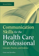 Cover art for Communication Skills for the Health Care Professional: Concepts, Practice, and Evidence