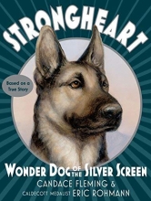 Cover art for Strongheart: Wonder Dog of the Silver Screen