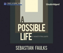 Cover art for A Possible Life: A Novel in Five Parts