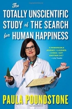 Cover art for The Totally Unscientific Study of the Search for Human Happiness