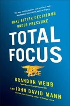 Cover art for Total Focus: Make Better Decisions Under Pressure