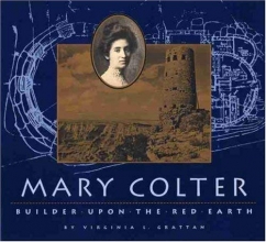 Cover art for Mary Colter: Builder Upon the Red Earth (Grand Canyon Association)