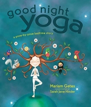Cover art for Good Night Yoga: A Pose-by-Pose Bedtime Story