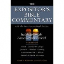Cover art for The Expositor's Bible Commentary: Isaiah, Jeremiah, Lamentations, Ezekiel (Volume 6) (Volume 6)