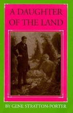 Cover art for A Daughter of the Land (Library of Indiana Classics)