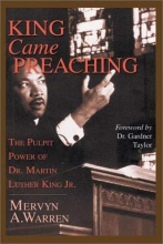 Cover art for King Came Preaching: The Pulpit Power of Dr. Martin Luther King Jr.