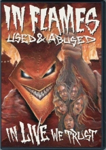 Cover art for In Flames: Used and Abused... In Live We Trust