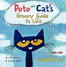 Cover art for Pete the Cat's Groovy Guide to Life