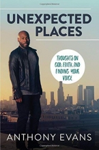 Cover art for Unexpected Places: Thoughts on God, Faith, and Finding Your Voice