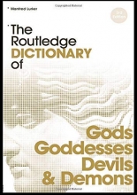 Cover art for The Routledge Dictionary of Gods and Goddesses, Devils and Demons (Routledge Dictionaries)
