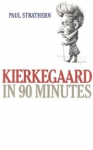 Cover art for Kierkegaard in 90 Minutes (Philosophers in 90 Minutes Series)