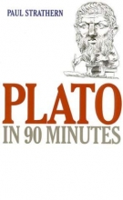 Cover art for Plato in 90 Minutes (Philosophers in 90 Minutes Series)