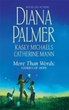 Cover art for More Than Words: Stories of Hope: The Greatest GiftHere Come the HeroesTouched by Love