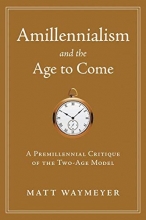 Cover art for Amillennialism and the Age to Come