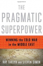 Cover art for The Pragmatic Superpower: Winning the Cold War in the Middle East