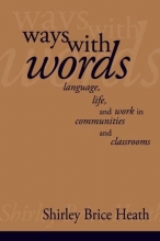 Cover art for Ways with Words: Language, Life and Work in Communities and Classrooms (Cambridge Paperback Library)