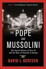 Cover art for The Pope and Mussolini: The Secret History of Pius XI and the Rise of Fascism in Europe