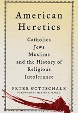 Cover art for American Heretics: Catholics, Jews, Muslims, and the History of Religious Intolerance