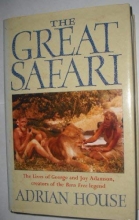 Cover art for THE GREAT SAFARI - The Lives of George and Joy Adamson