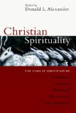 Cover art for Christian Spirituality: Five Views of Sanctification