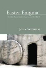 Cover art for Easter Enigma: Are the Resurrection Accounts in Conflict?