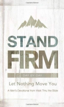 Cover art for Stand Firm Day by Day: Let Nothing Move You