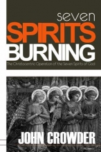 Cover art for Seven Spirits Burning: The Christocentric Operation of the Seven Spirits of God