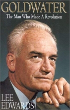 Cover art for Goldwater: The Man Who Made a Revolution