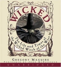 Cover art for Wicked: The Life and Times of the Wicked Witch of the West (Wicked Years)