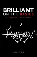 Cover art for Brilliant On The Basics: A Playbook for Business Leaders
