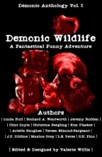 Cover art for Demonic Wildlife: A Fantastical Funny Adventure (Demonic Anthology Collection) (Volume 1)