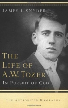 Cover art for The Life of A.W. Tozer: In Pursuit of God