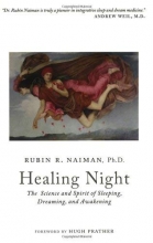 Cover art for Healing Night: The Science and Spirit of Sleeping, Dreaming, and Awakening