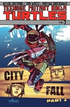 Cover art for Teenage Mutant Ninja Turtles Volume 7: City Fall Part 2